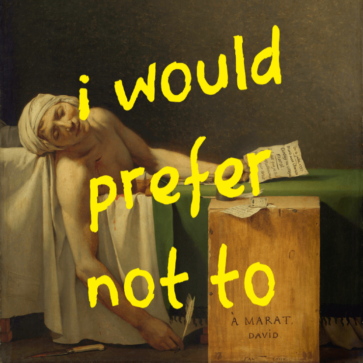 i would prefer not to